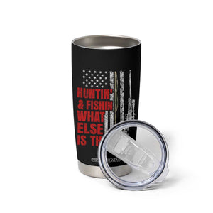 Hunting And Fishing What Else Is There Tumbler Cup Vintage American Flag TS11 Print Your Wear