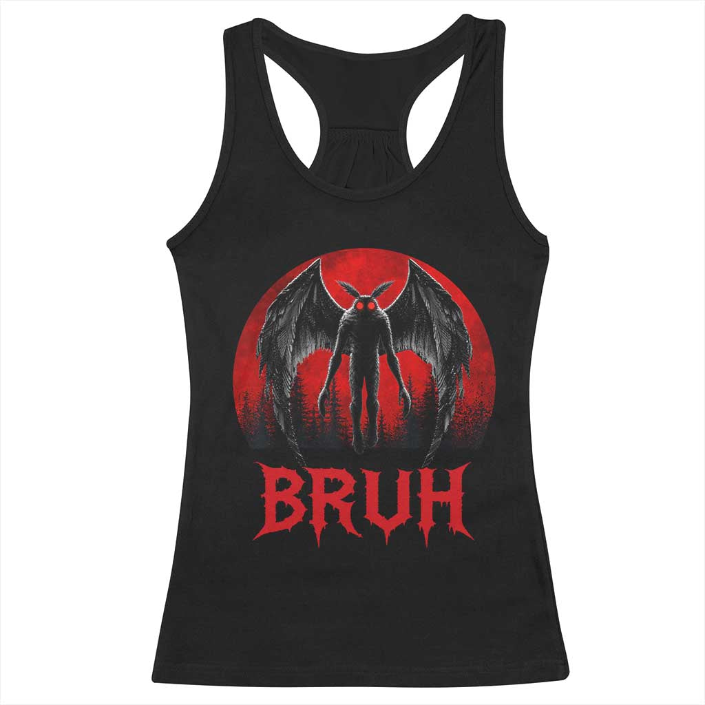 Funny Bruh Mothman Racerback Tank Top Cryptozoology Cryptid Humor Weirdcore Horror Moon