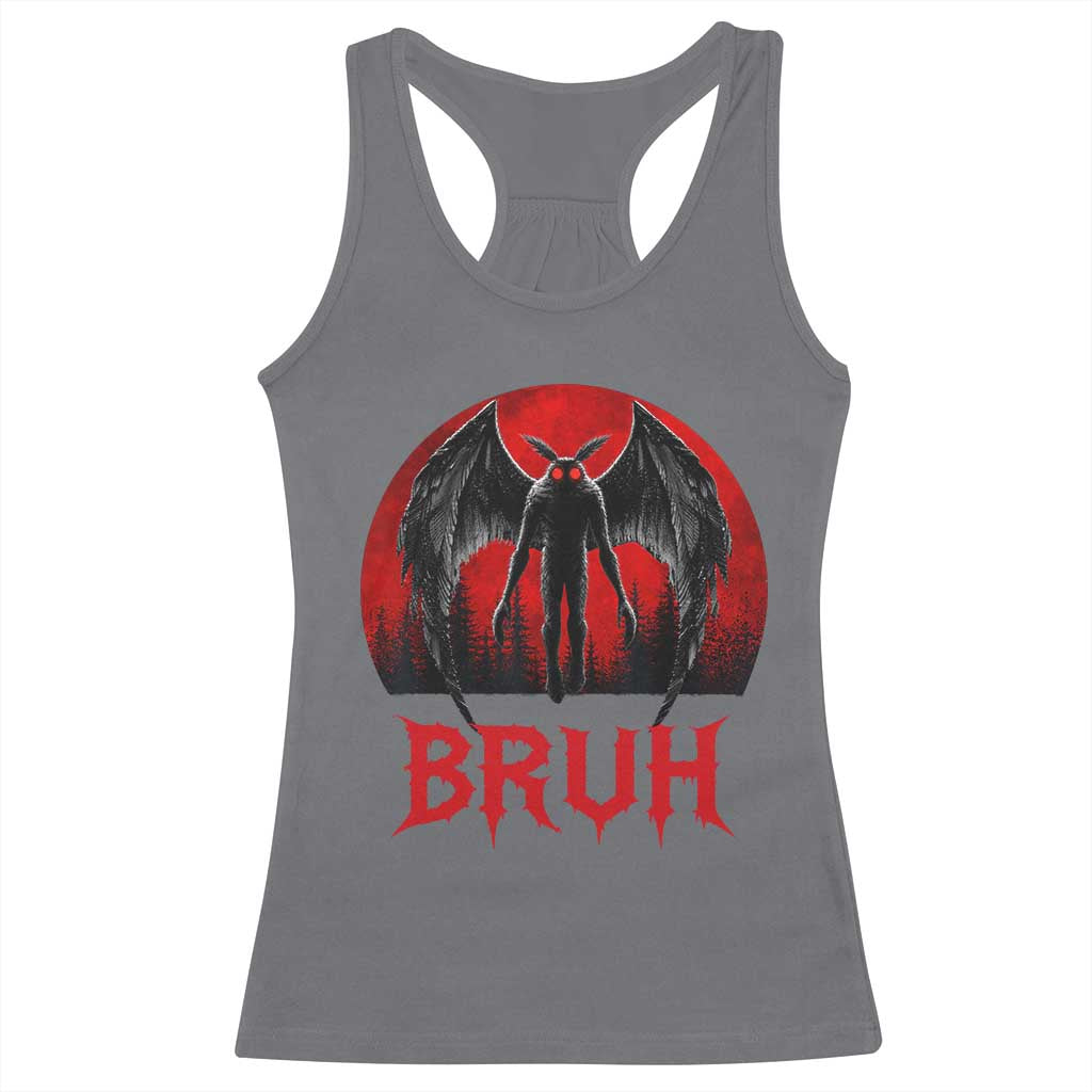 Funny Bruh Mothman Racerback Tank Top Cryptozoology Cryptid Humor Weirdcore Horror Moon