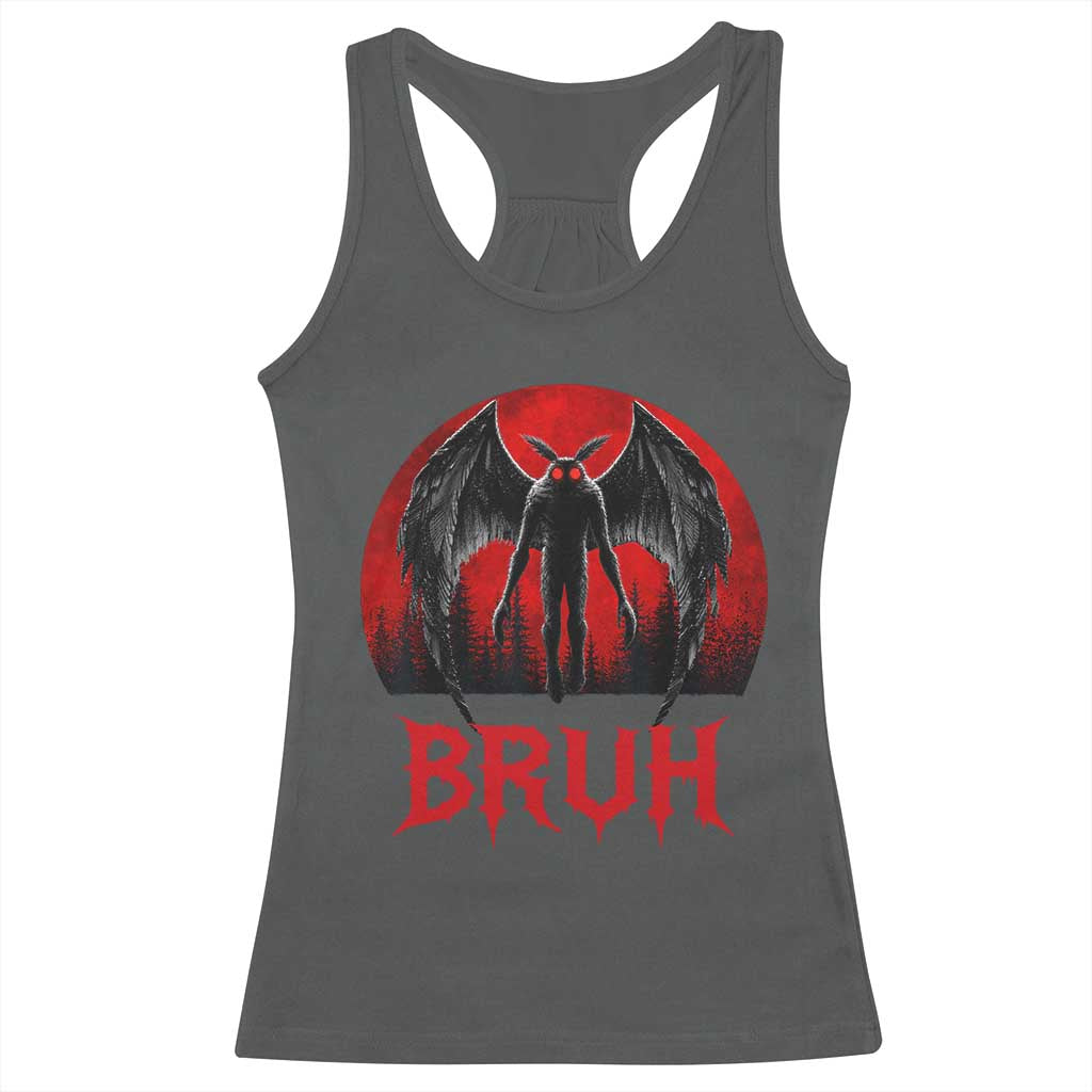 Funny Bruh Mothman Racerback Tank Top Cryptozoology Cryptid Humor Weirdcore Horror Moon