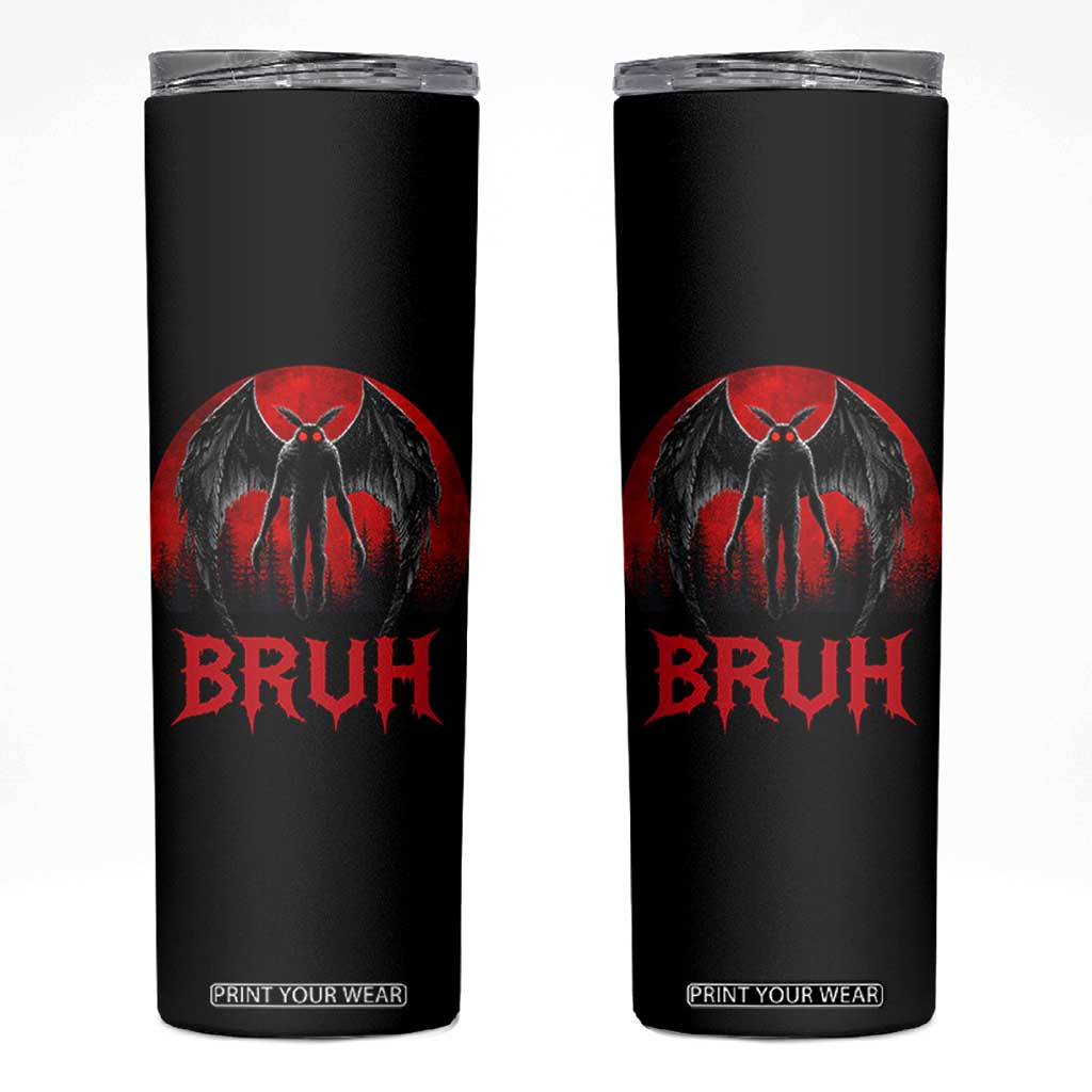 Funny Bruh Mothman Skinny Tumbler Cryptozoology Cryptid Humor Weirdcore Horror Moon