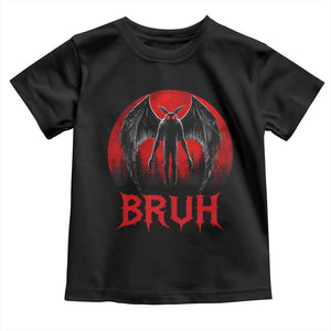 Funny Bruh Mothman Toddler T Shirt Cryptozoology Cryptid Humor Weirdcore Horror Moon