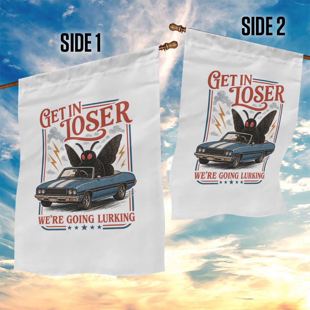 Funny Mothman Garden Flag Get In Loser We Are Going Lurking Cryptid Lover