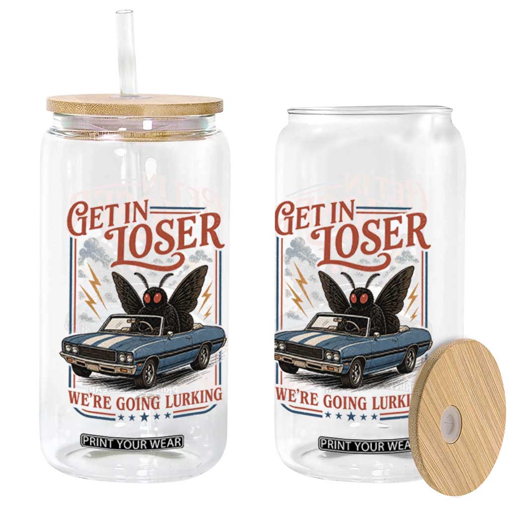 Funny Mothman Glass Can Get In Loser We Are Going Lurking Cryptid Lover