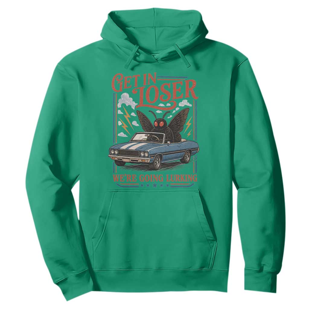 Funny Mothman Hoodie Get In Loser We Are Going Lurking Cryptid Lover