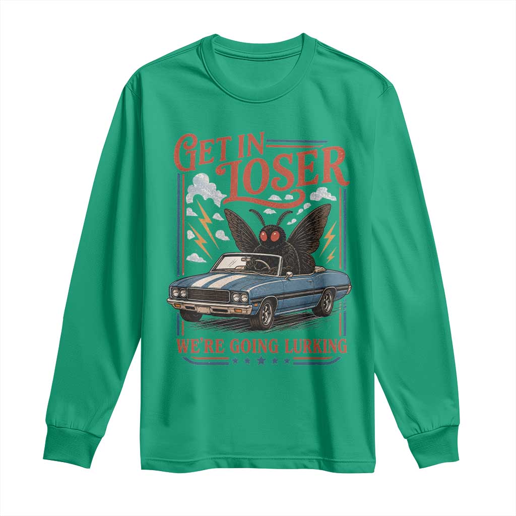Funny Mothman Long Sleeve Shirt Get In Loser We Are Going Lurking Cryptid Lover