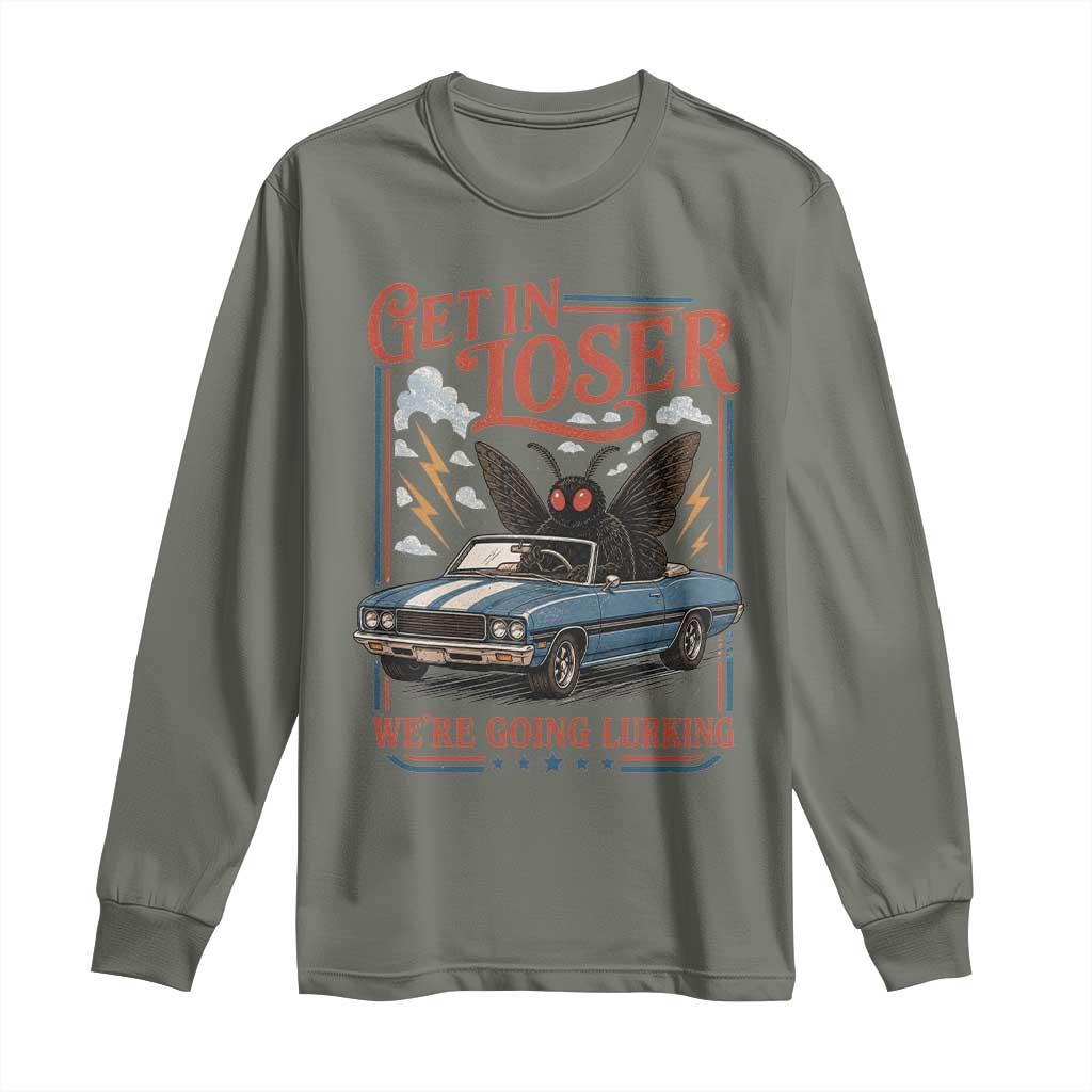 Funny Mothman Long Sleeve Shirt Get In Loser We Are Going Lurking Cryptid Lover