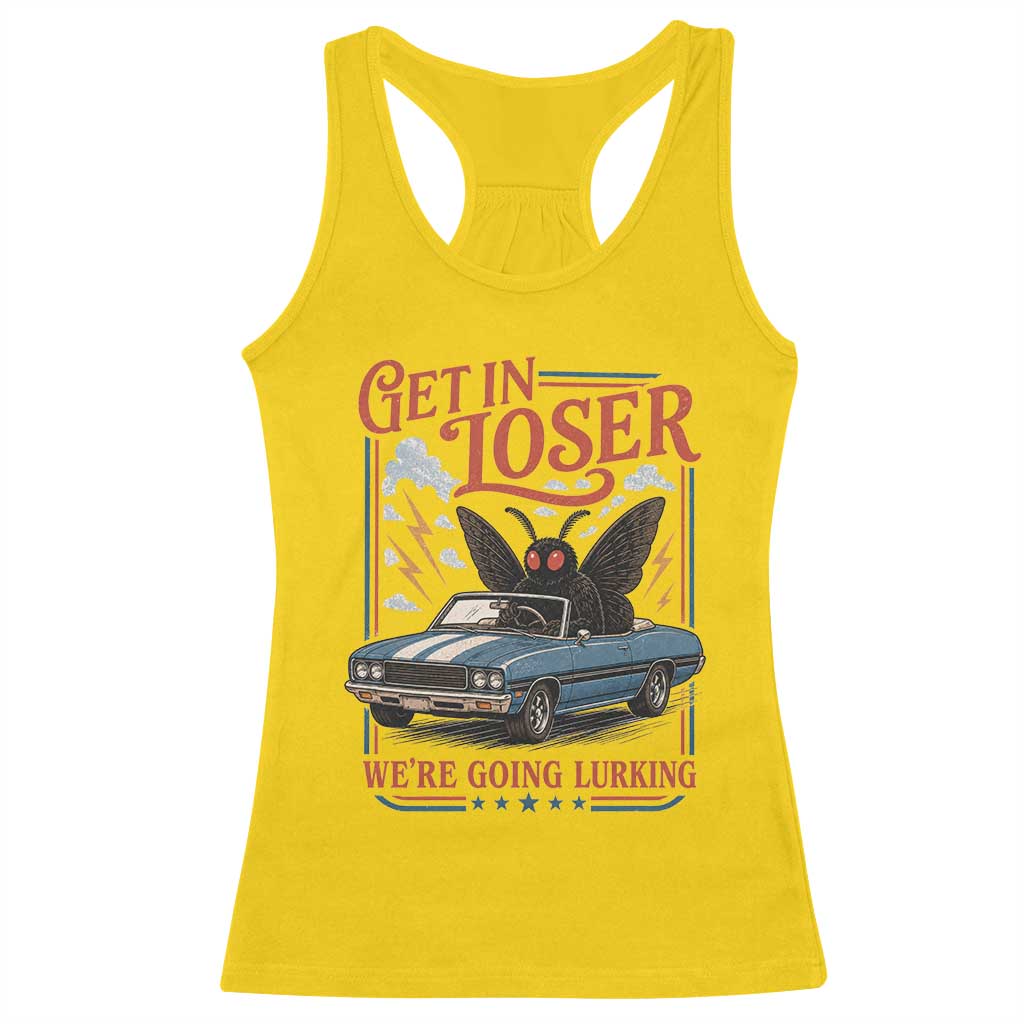 Funny Mothman Racerback Tank Top Get In Loser We Are Going Lurking Cryptid Lover