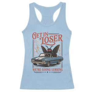 Funny Mothman Racerback Tank Top Get In Loser We Are Going Lurking Cryptid Lover