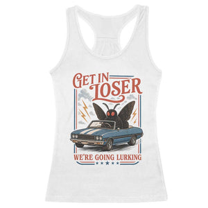Funny Mothman Racerback Tank Top Get In Loser We Are Going Lurking Cryptid Lover