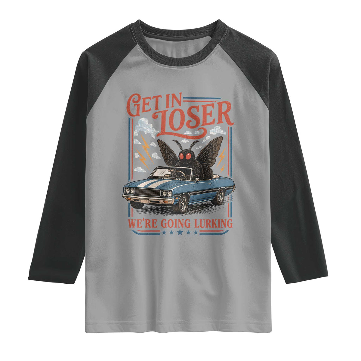 Funny Mothman Raglan Shirt Get In Loser We Are Going Lurking Cryptid Lover