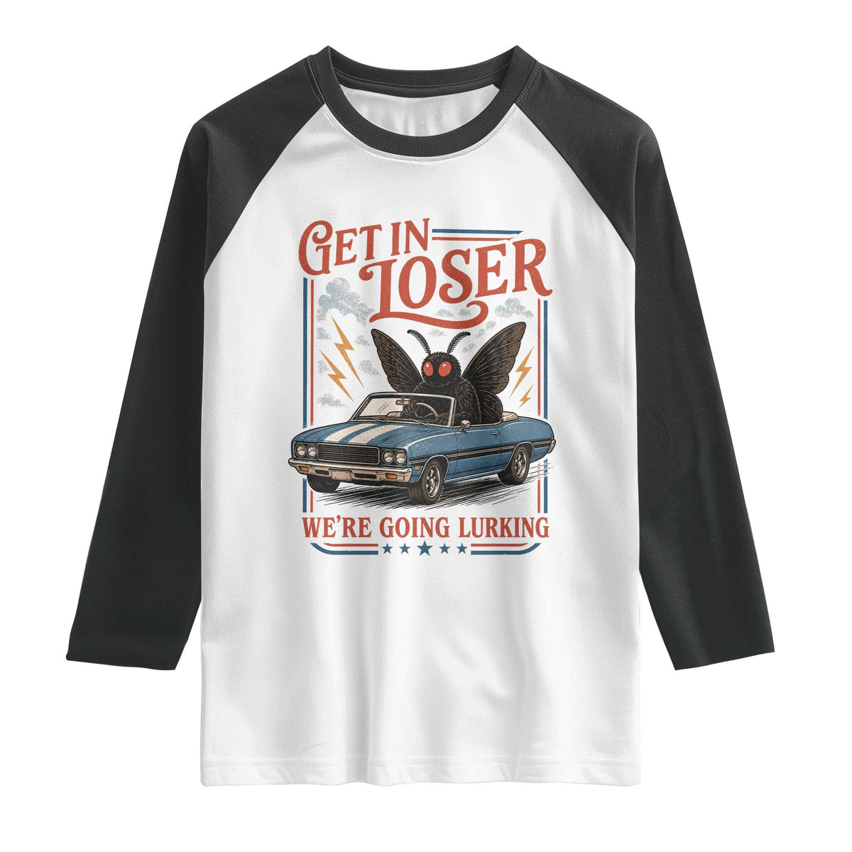 Funny Mothman Raglan Shirt Get In Loser We Are Going Lurking Cryptid Lover