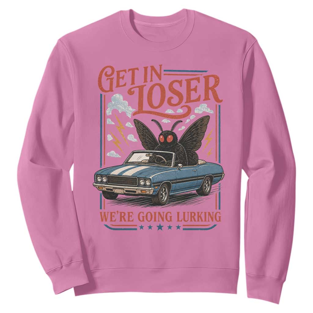 Funny Mothman Sweatshirt Get In Loser We Are Going Lurking Cryptid Lover