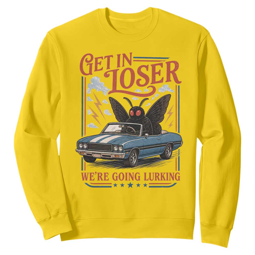 Funny Mothman Sweatshirt Get In Loser We Are Going Lurking Cryptid Lover