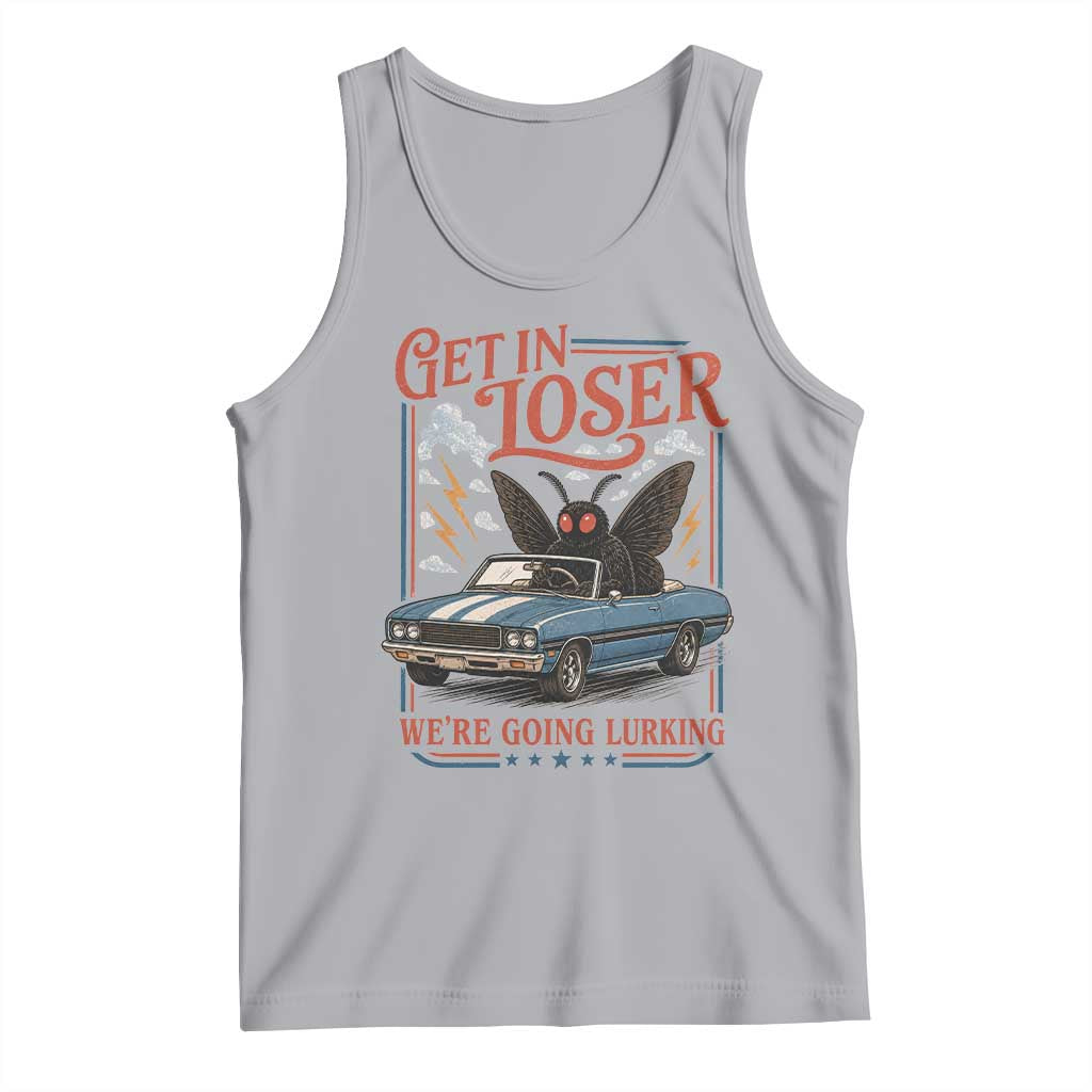 Funny Mothman Tank Top Get In Loser We Are Going Lurking Cryptid Lover