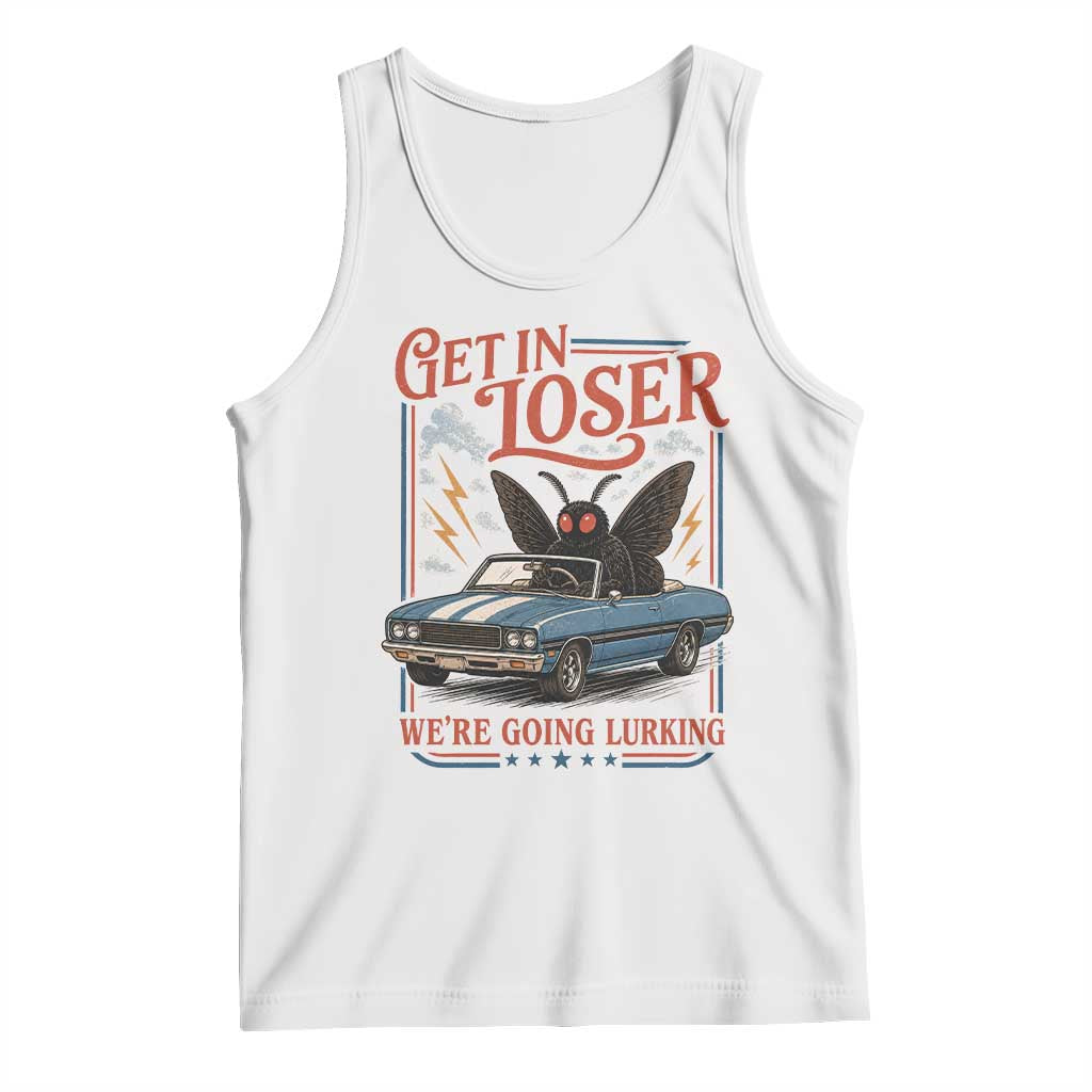 Funny Mothman Tank Top Get In Loser We Are Going Lurking Cryptid Lover