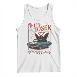 Funny Mothman Tank Top Get In Loser We Are Going Lurking Cryptid Lover