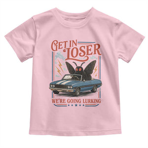 Funny Mothman Toddler T Shirt Get In Loser We Are Going Lurking Cryptid Lover