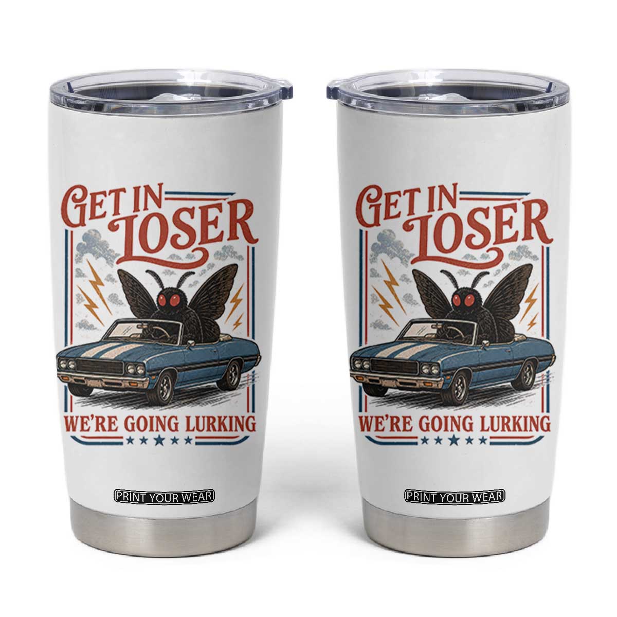 Funny Mothman Tumbler Cup Get In Loser We Are Going Lurking Cryptid Lover
