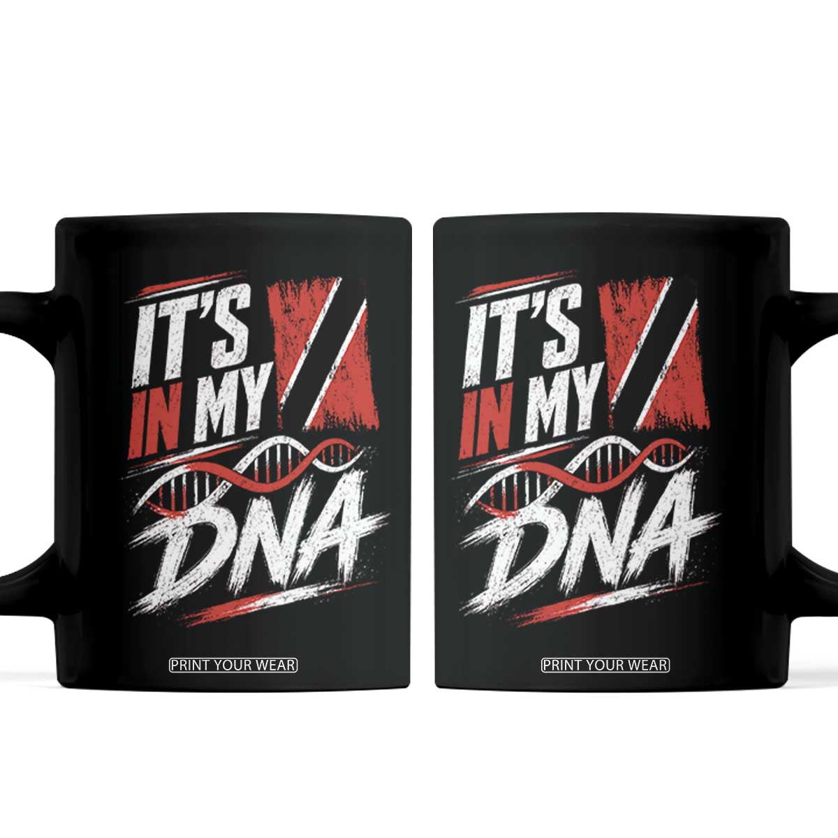 It Is in My DNA Trinidad and Tobago Coffee Mug Trinidadian Flag Roots TS11 Black Print Your Wear