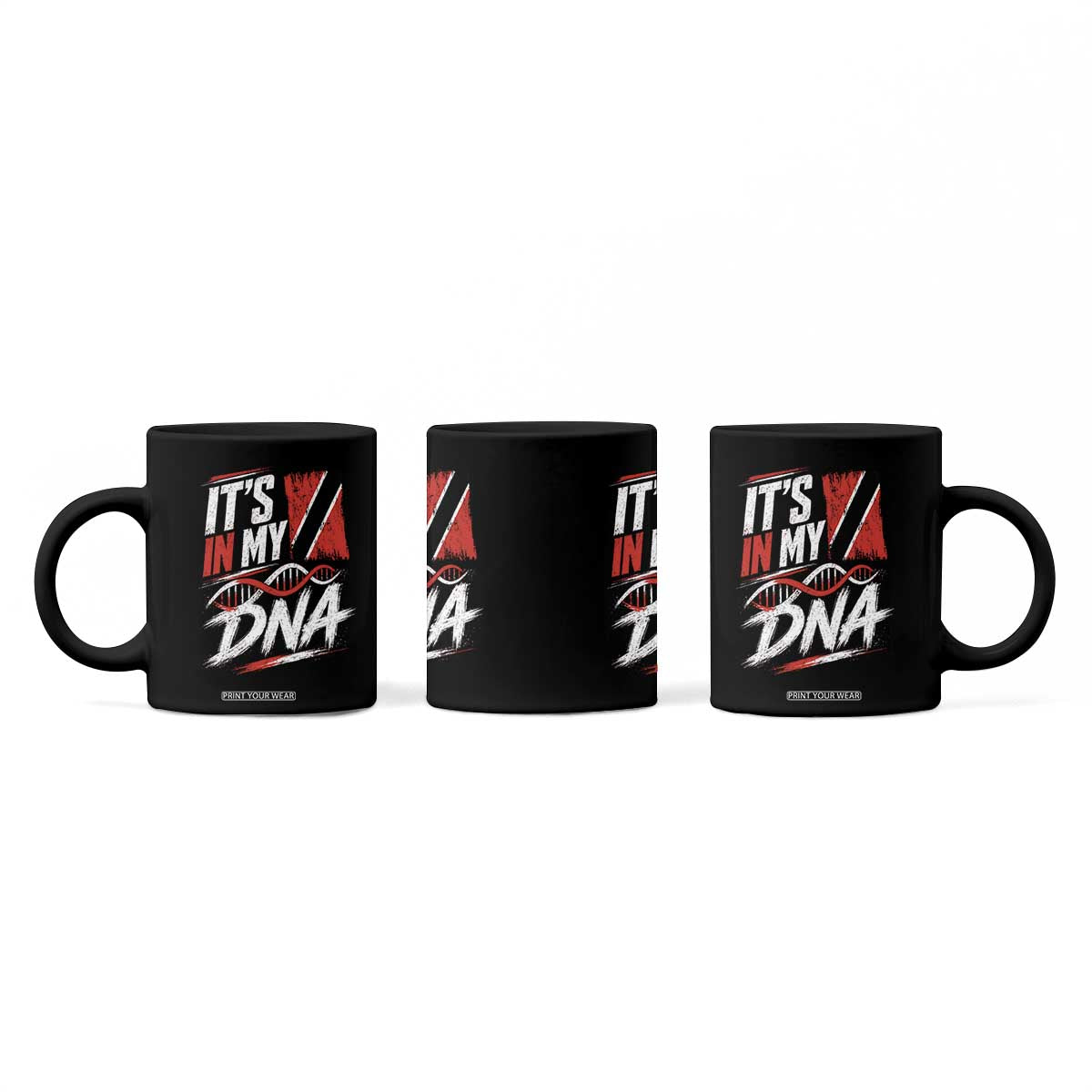 It Is in My DNA Trinidad and Tobago Coffee Mug Trinidadian Flag Roots TS11 Print Your Wear