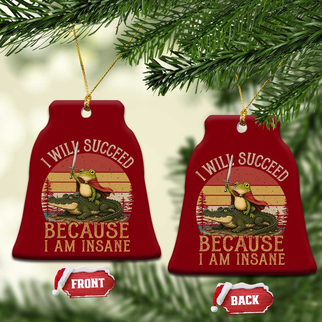 I Will Succeed Because I Am Insane Funny Frog Riding Alligator Ceramic Ornament