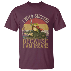 I Will Succeed Because I Am Insane Funny Frog Riding Alligator T Shirt