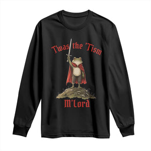 Funny Twas The Tism M Lord Medieval Knight Frog Long Sleeve Shirt