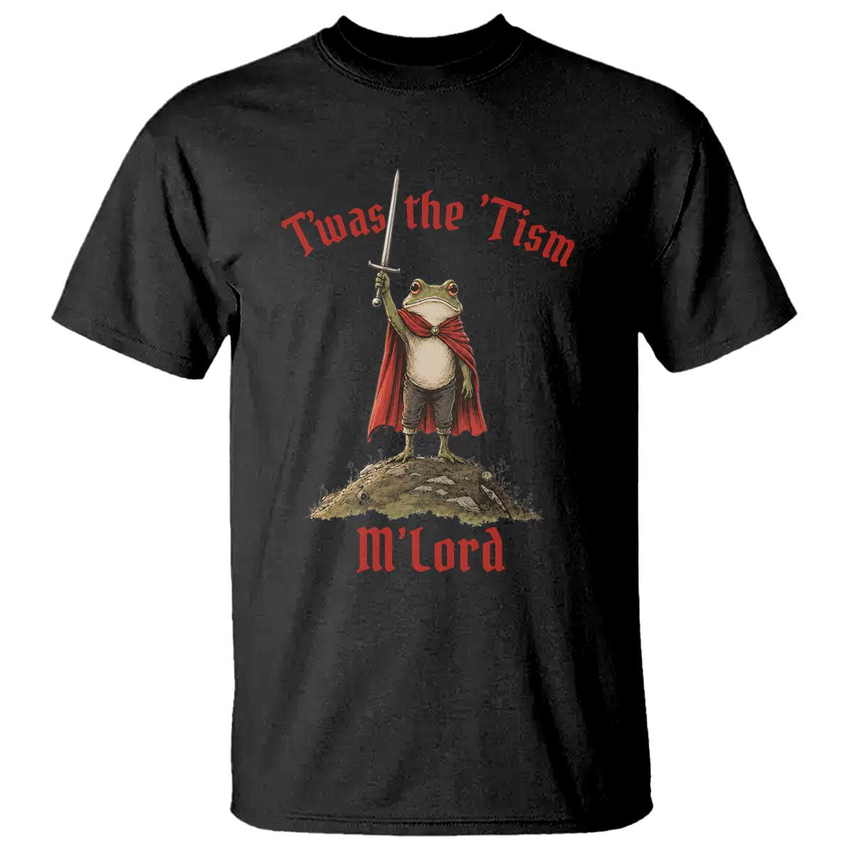 Funny Twas The Tism M Lord Medieval Knight Frog T Shirt TS11 Black Print Your Wear