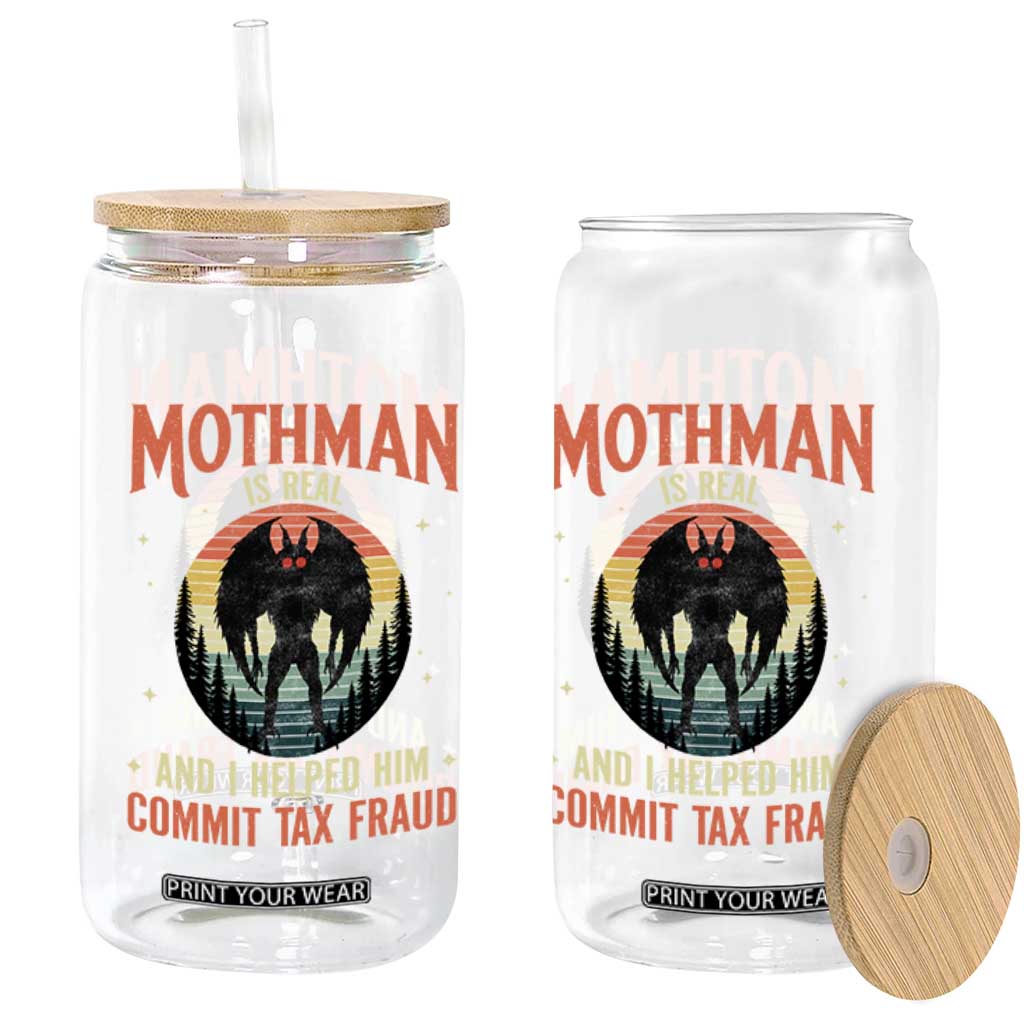 Funny Mothman Is Real And I Helped Him Commit Tax Fraud Glass Can Retro Cryptid Cryptozoology TS11 Print Your Wear