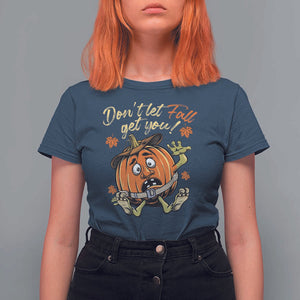 Funny Fall Physical Therapy T Shirt For Women Don't Let Fall Get You Pumpkin Safety Belt Maple Leaf TS11 Navy Print Your Wear