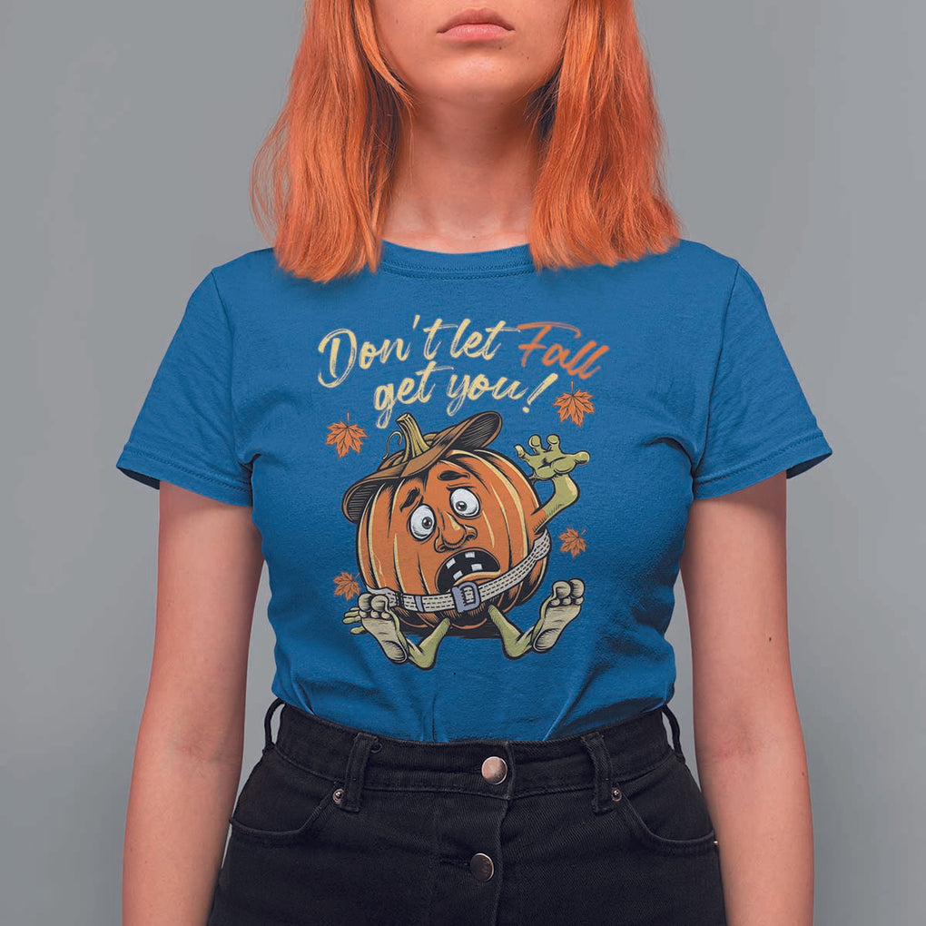 Funny Fall Physical Therapy T Shirt For Women Don't Let Fall Get You Pumpkin Safety Belt Maple Leaf TS11 Royal Blue Print Your Wear