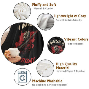 Funny Scary Halloween Slasher Throw Blanket I Wish It Was Friday TS11 Print Your Wear