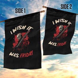 Funny Scary Halloween Slasher Garden Flag I Wish It Was Friday TS11 Print Your Wear