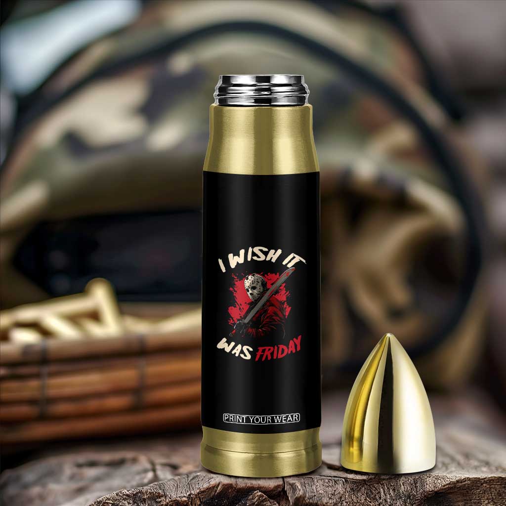 Funny Scary Halloween Slasher Bullet Tumbler I Wish It Was Friday TS11 Print Your Wear
