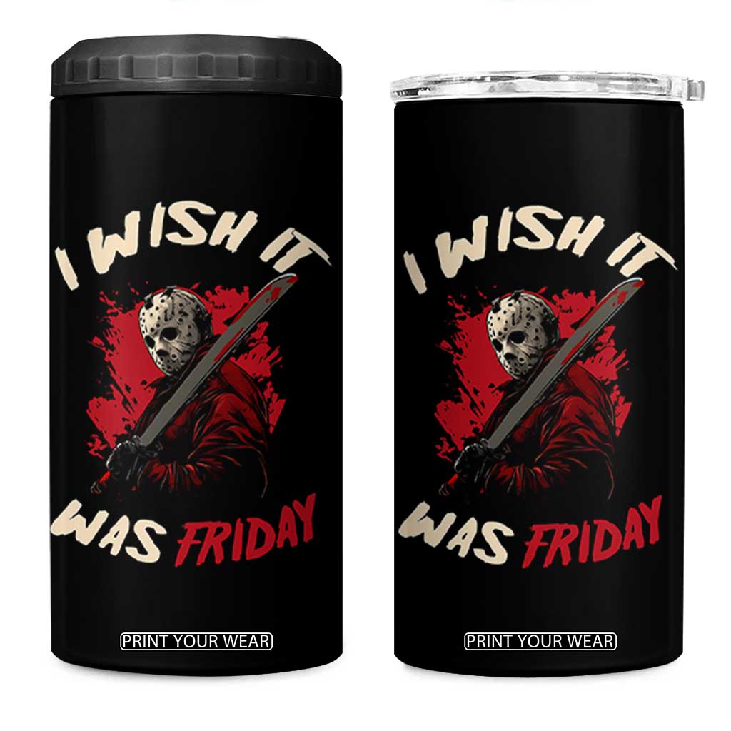 Funny Scary Halloween Slasher 4 in 1 Can Cooler Tumbler I Wish It Was Friday TS11 One Size: 16 oz Black Print Your Wear