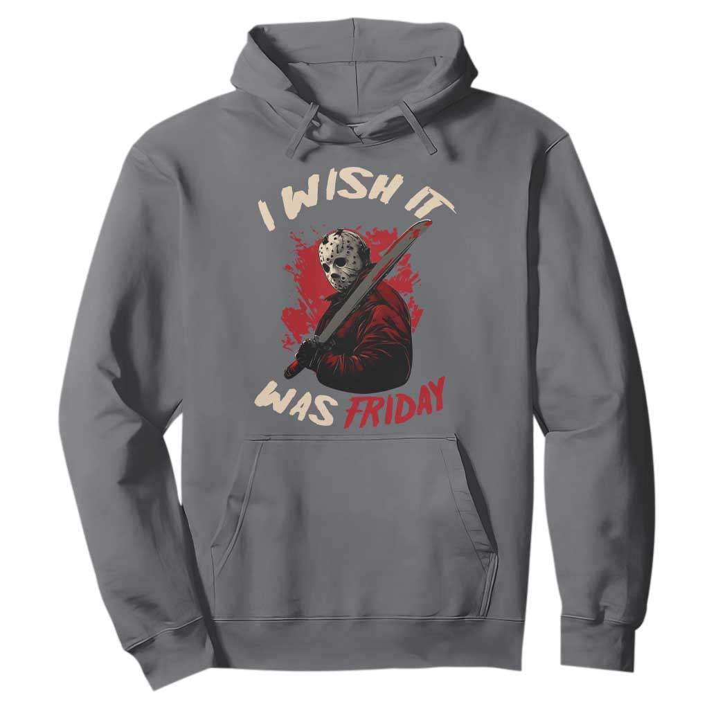 Funny Scary Halloween Slasher Hoodie I Wish It Was Friday TS11 Charcoal Print Your Wear