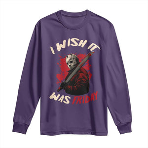 Funny Scary Halloween Slasher Long Sleeve Shirt I Wish It Was Friday TS11 Purple Print Your Wear