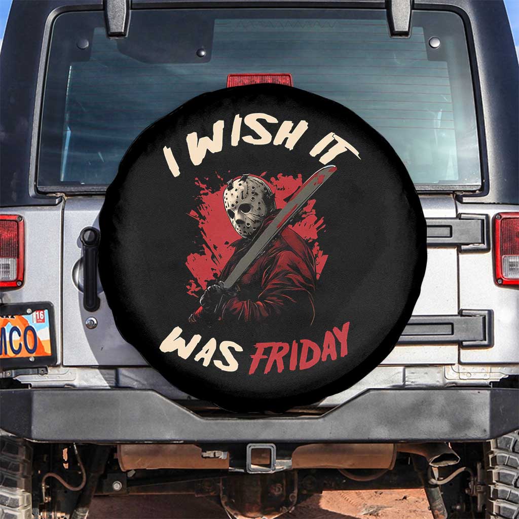 Funny Scary Halloween Slasher Spare Tire Cover I Wish It Was Friday TS11 No hole Black Print Your Wear