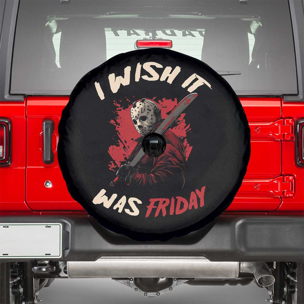 Funny Scary Halloween Slasher Spare Tire Cover I Wish It Was Friday TS11 Black Print Your Wear