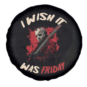 Funny Scary Halloween Slasher Spare Tire Cover I Wish It Was Friday TS11 Print Your Wear