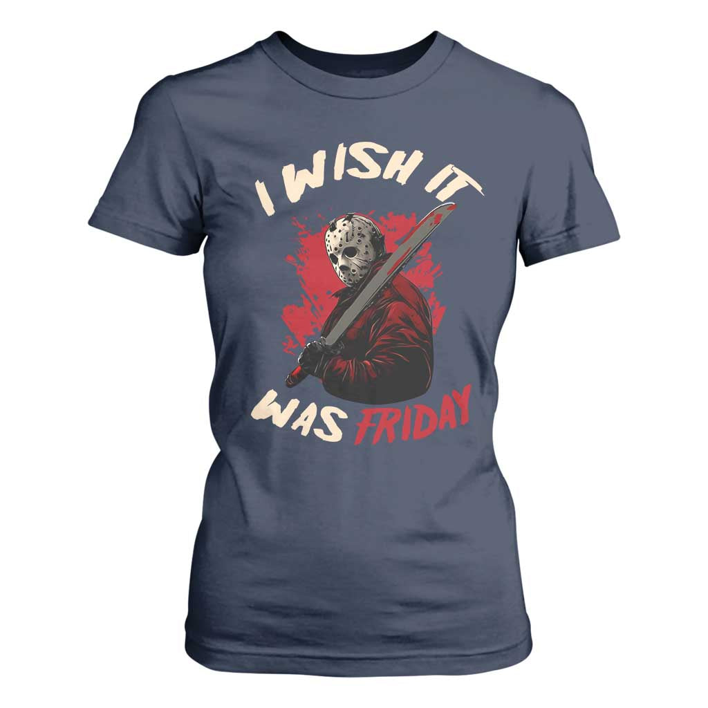 Funny Scary Halloween Slasher T Shirt For Women I Wish It Was Friday TS11 Navy Print Your Wear