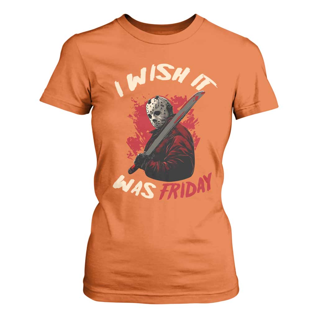 Funny Scary Halloween Slasher T Shirt For Women I Wish It Was Friday TS11 Orange Print Your Wear