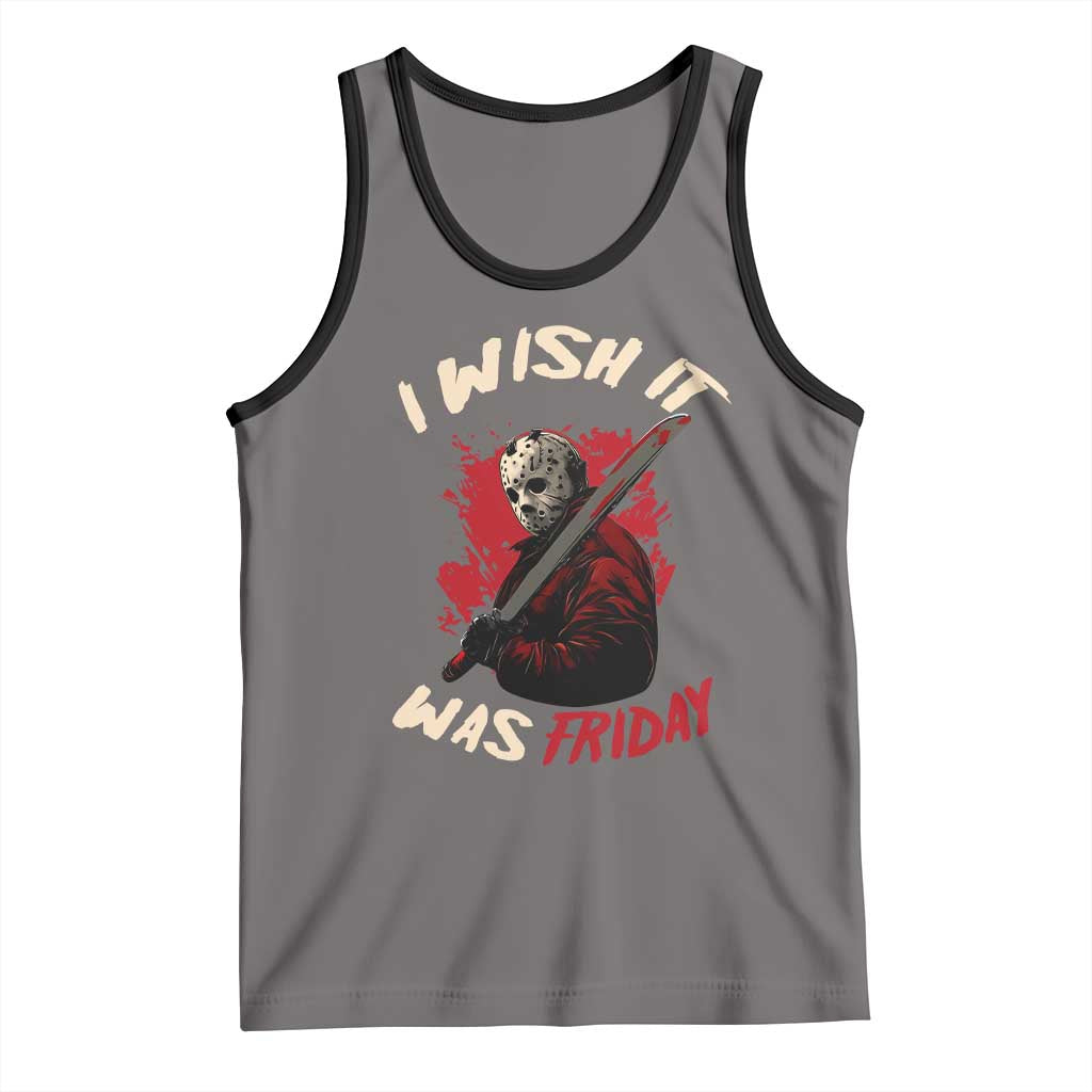 Funny Scary Halloween Slasher Tank Top I Wish It Was Friday TS11 Deep Heather Black Print Your Wear