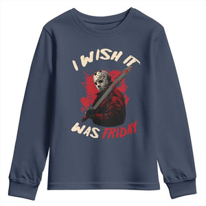 Funny Scary Halloween Slasher Youth Sweatshirt I Wish It Was Friday TS11 Navy Print Your Wear