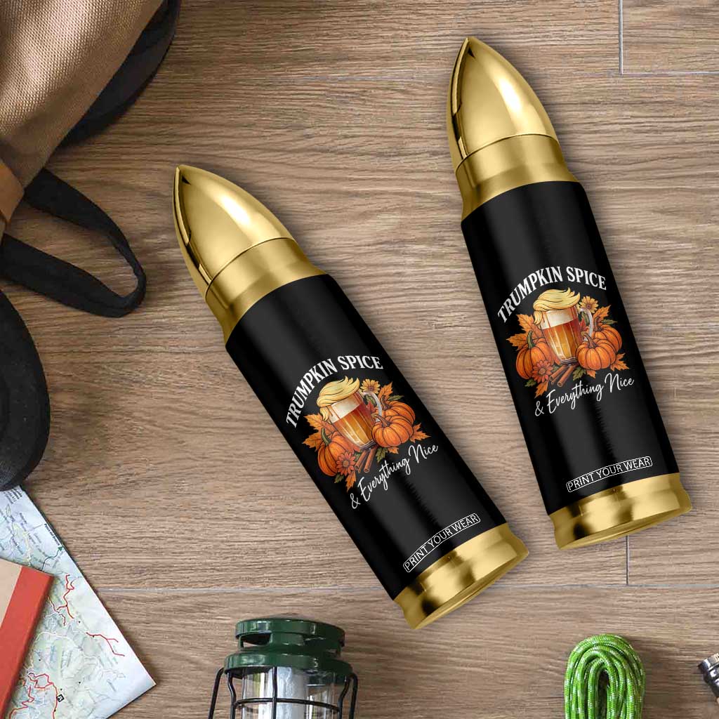 Funny Fall Season Trump Bullet Tumbler Trumpkin Spice And Everything Nice Pumpkin TS11 Print Your Wear