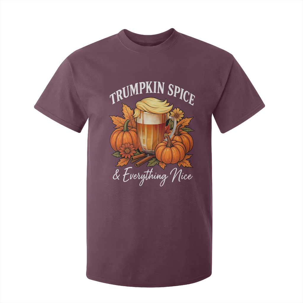Funny Fall Season Trump T Shirt For Kid Trumpkin Spice And Everything Nice Pumpkin TS11 Maroon Print Your Wear