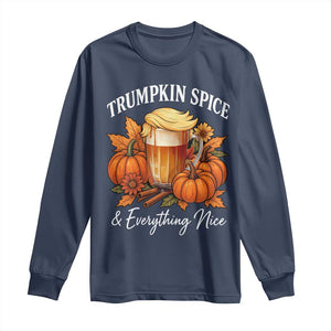 Funny Fall Season Trump Long Sleeve Shirt Trumpkin Spice And Everything Nice Pumpkin TS11 Navy Print Your Wear