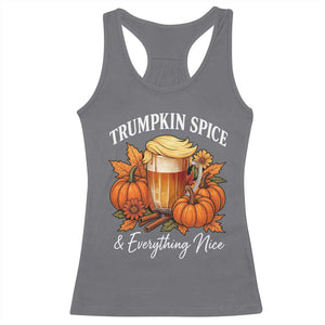 Funny Fall Season Trump Racerback Tank Top Trumpkin Spice And Everything Nice Pumpkin TS11 Charcoal Print Your Wear