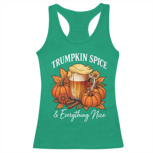 Funny Fall Season Trump Racerback Tank Top Trumpkin Spice And Everything Nice Pumpkin TS11 Irish Green Print Your Wear